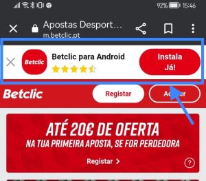 Na barra superior que diz Betclic para Android, clica em "Instala Já!"